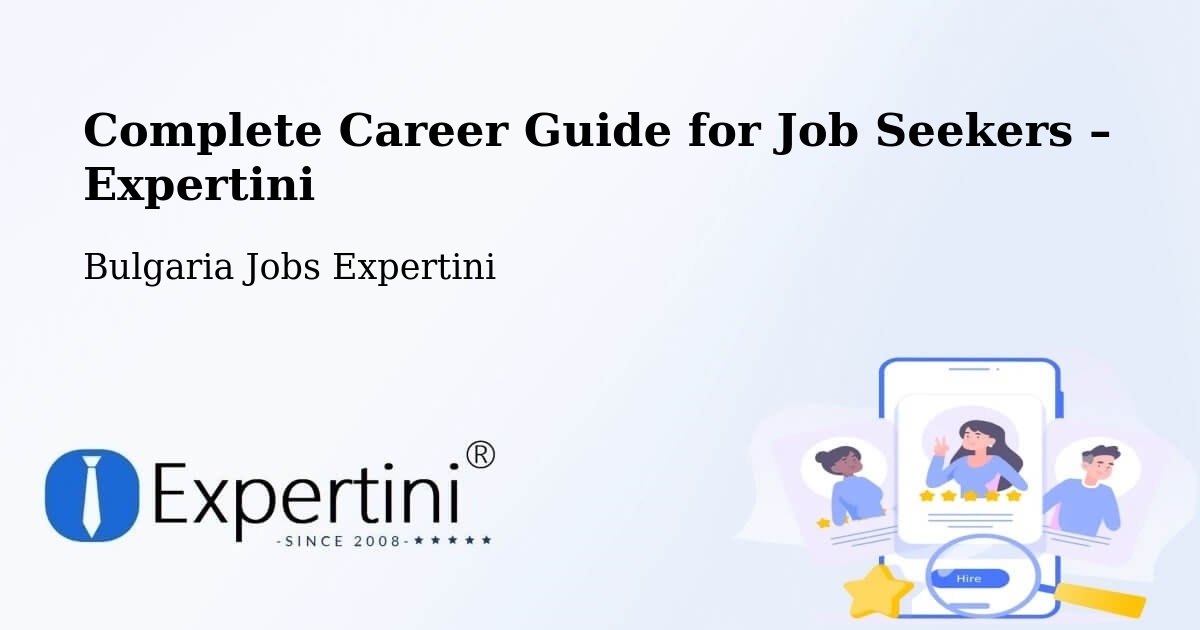 Career Guide for Job Seekers – Bulgaria - Bulgaria Jobs Expertini