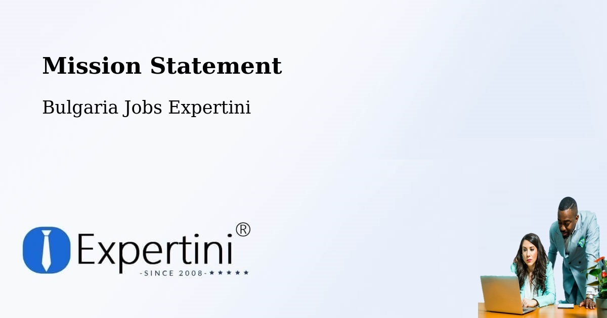 Corporate Mission – Bulgaria - Bulgaria Jobs Expertini