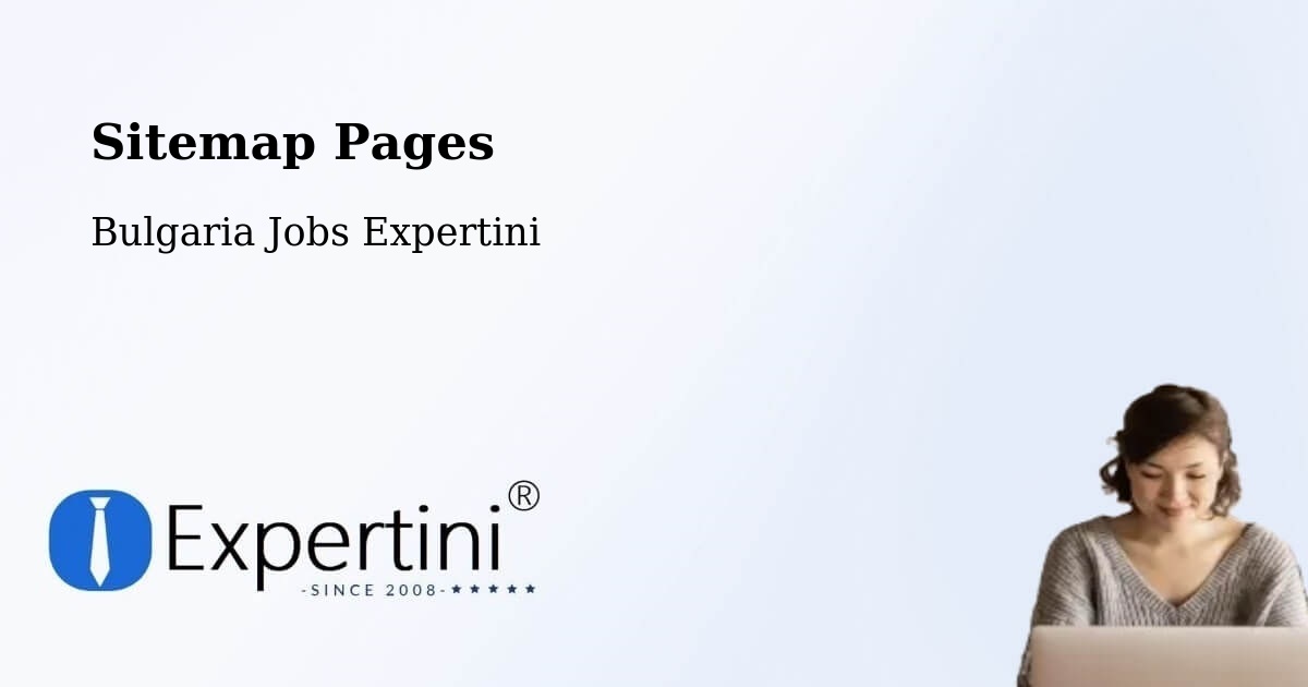 Sitemap Pages across Bulgaria - Bulgaria Jobs Expertini