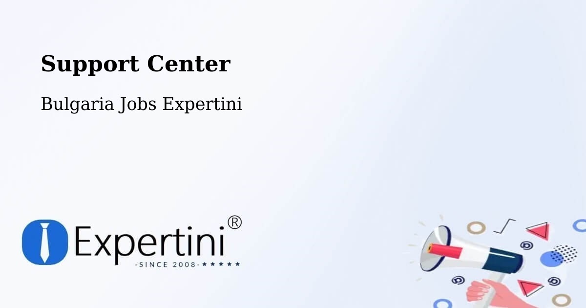 Support Services – Bulgaria - Bulgaria Jobs Expertini